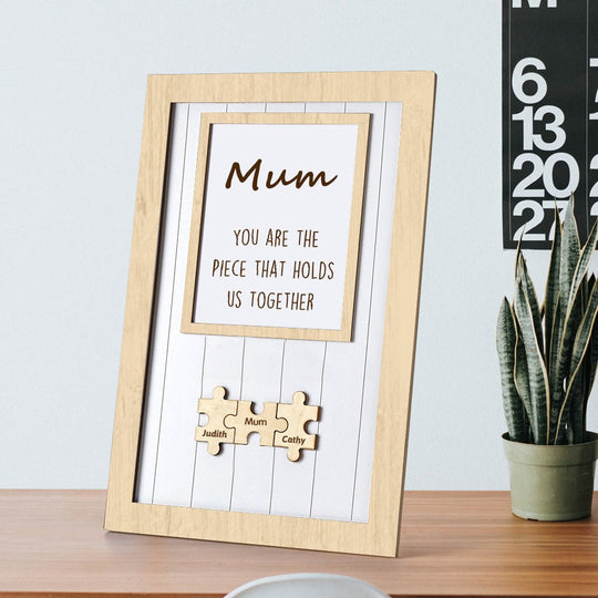 You Are The Piece That Holds Us Together Mom - Personalized Wooden Puzzle Sign