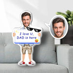 Load image into Gallery viewer, Custom Photo Face Pillow, I Love U Dad Is Here Face Pillow, Face Picture Pillow Doll Face Body Pillow Personalized Doll
